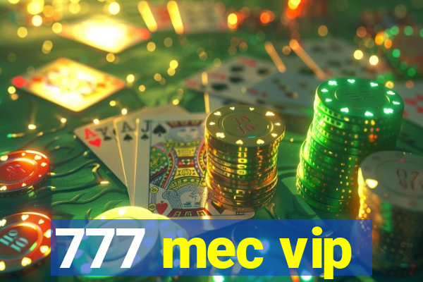 777 mec vip